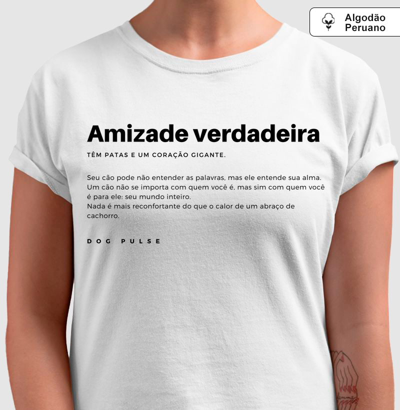 Camiseta Algodão Peruano Dog Pulse Pawsitivity Collection – True Friendship