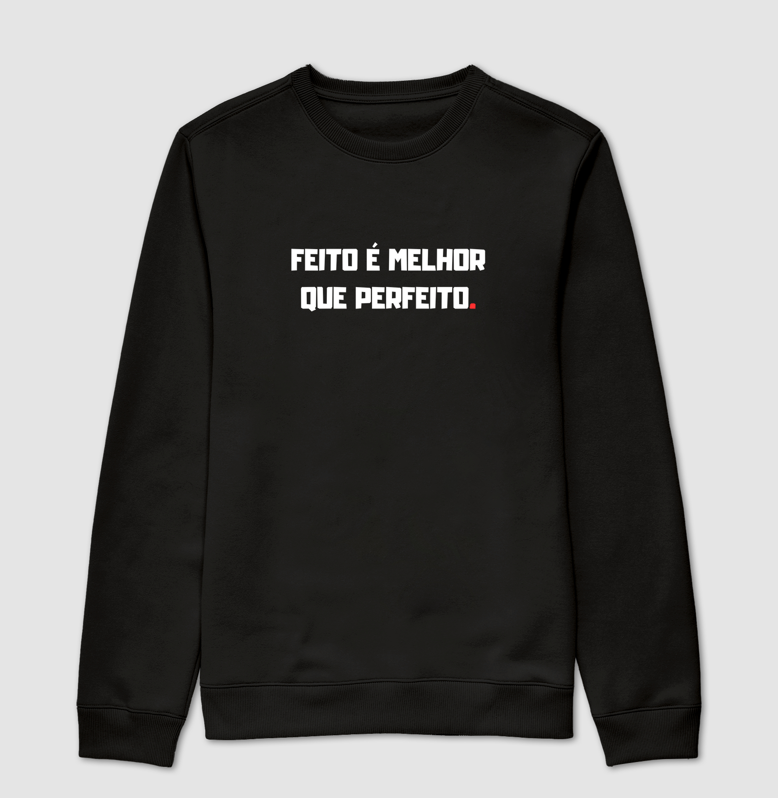 Feito é melhor que perfeito