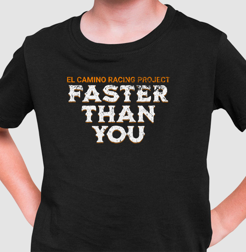 El Camino Racing Project - Faster than you