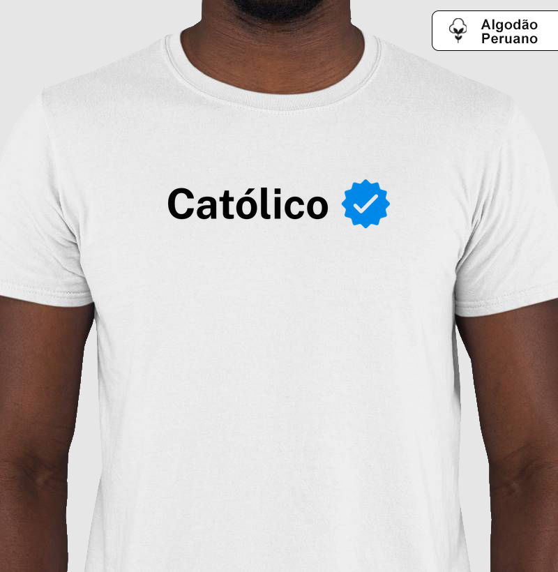Camiseta Algodão Peruano Católico Verificado