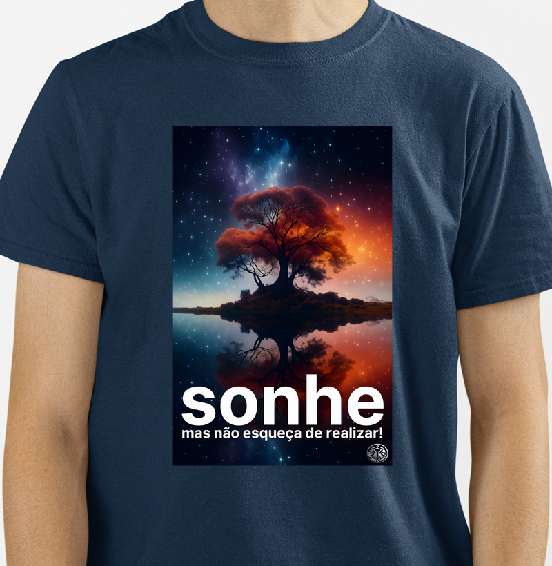 Sonhe, mas não deixe de realizar!