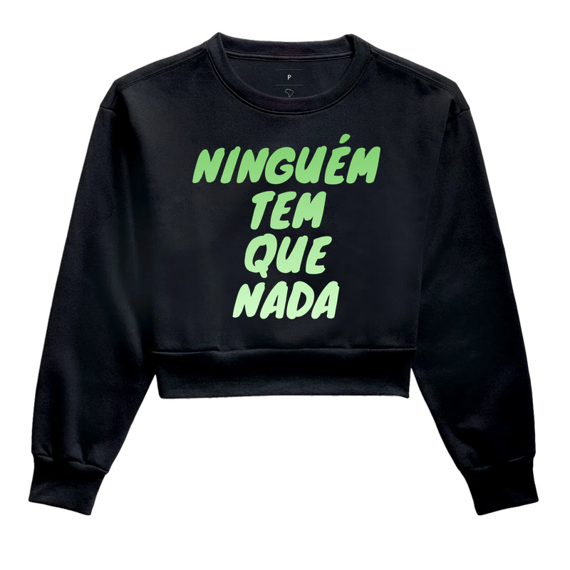 Ninguém tem que nada