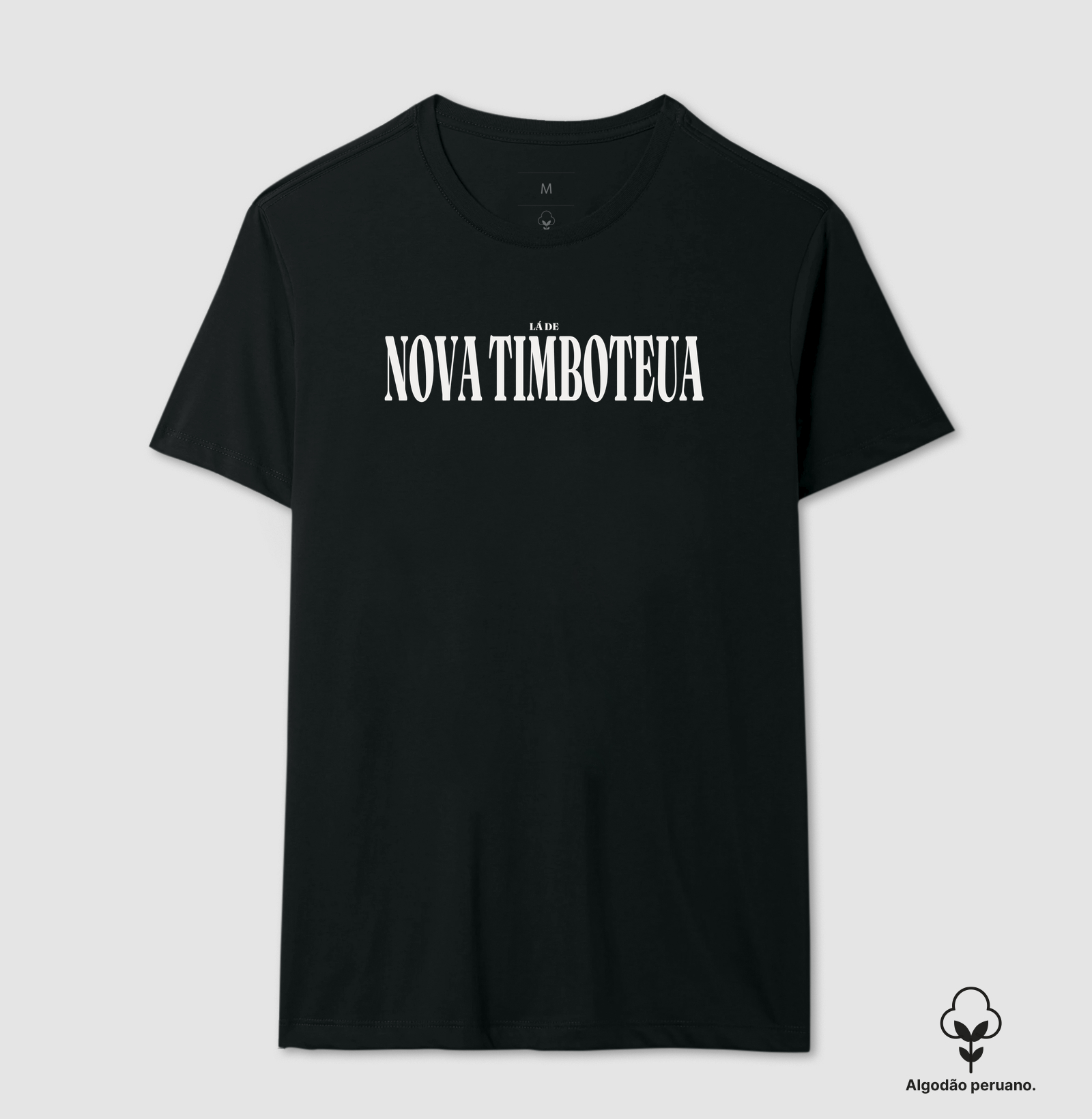 Nova Timboteua | Tipografia PA - Camiseta Algodão Peruano