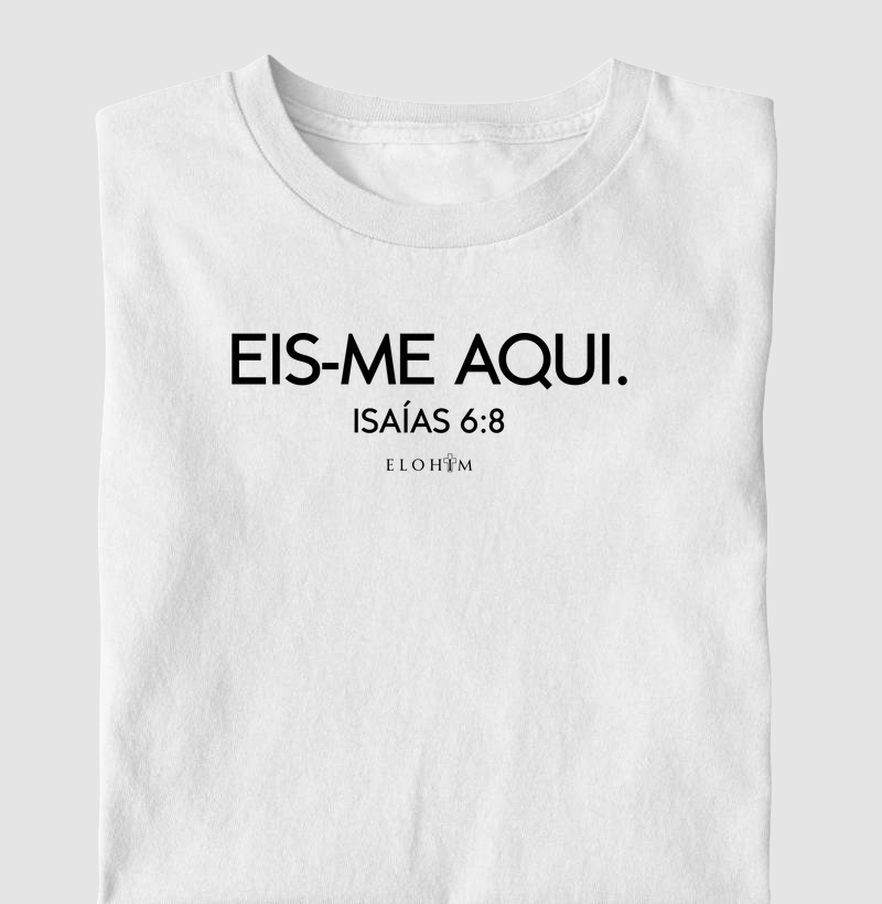EIS-ME AQUI - Isaías 6:8