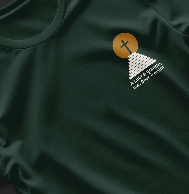 Blusa A luta é grande, mas Deus é maior