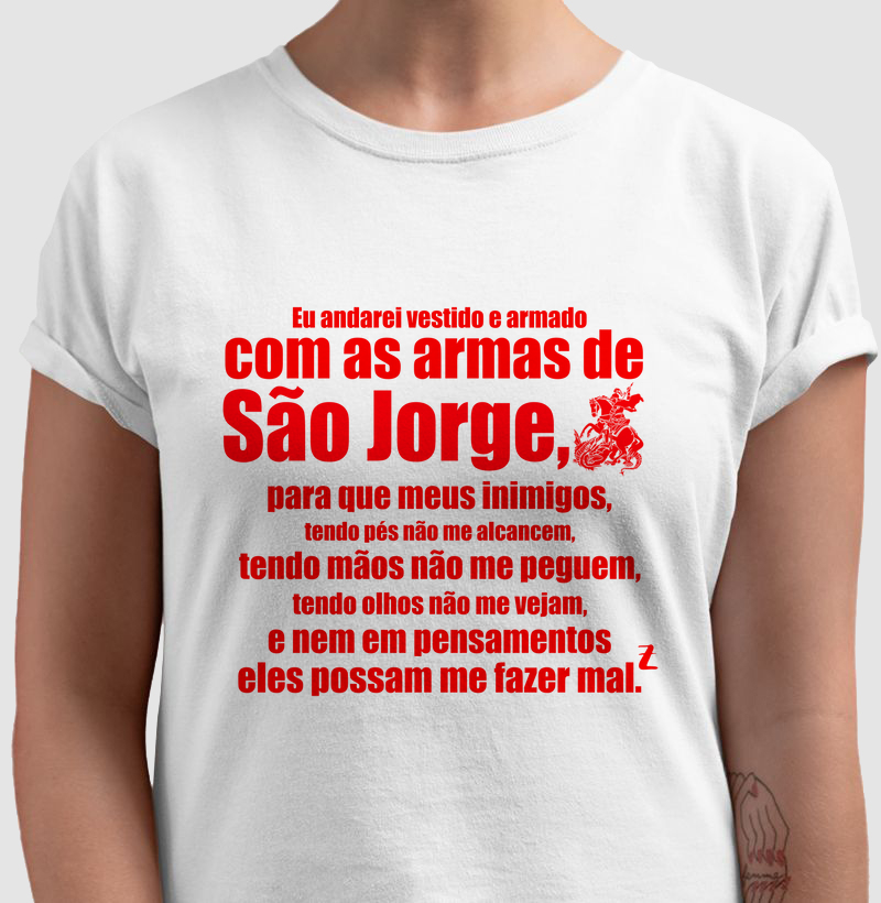 Eu andarei vestido e armado com as armas de São Jorge 