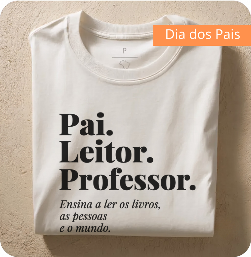 Pai. Leitor. Professor.
