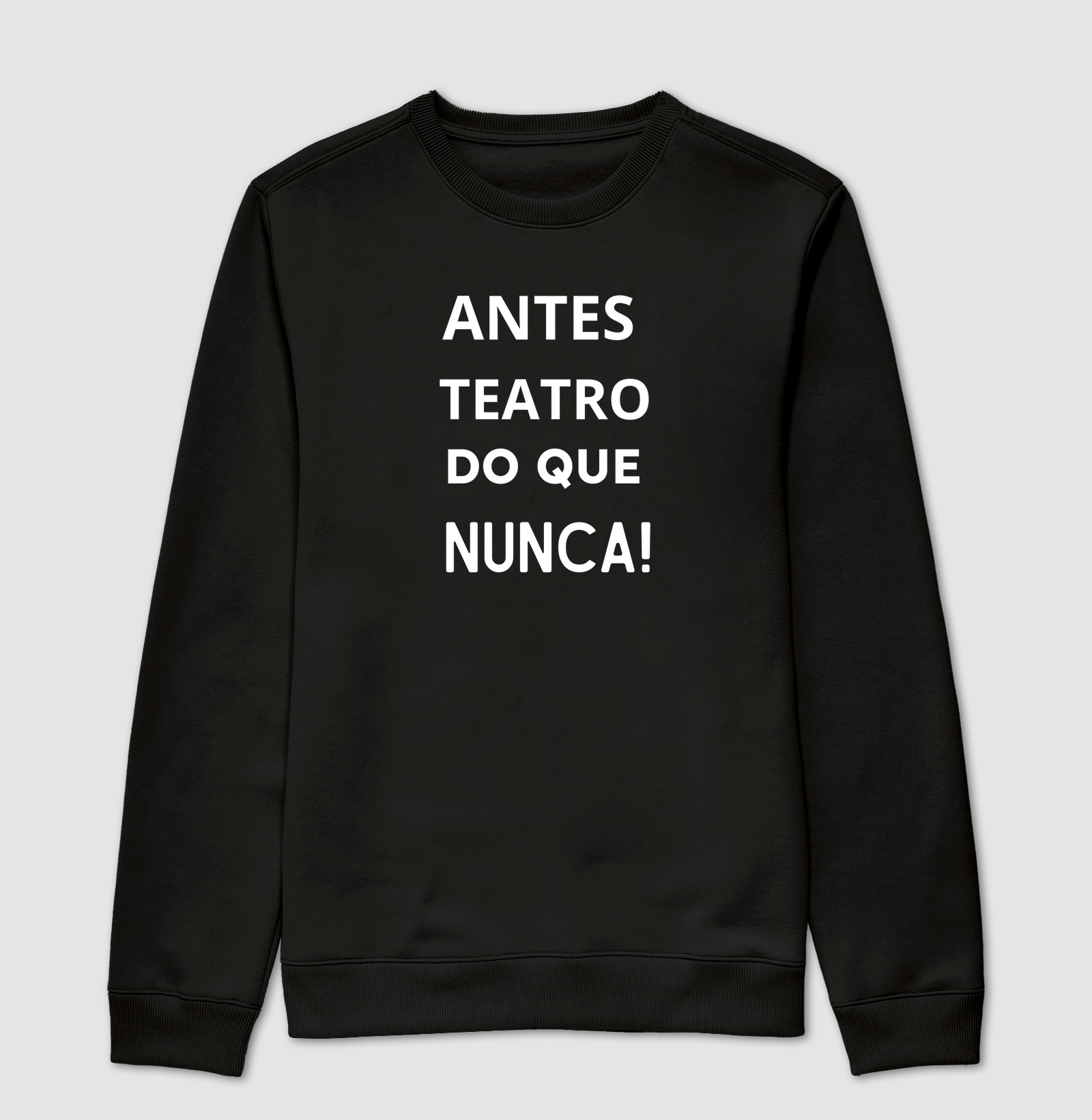 ANTES TEATRO DO QUE NUNCA