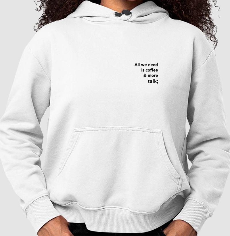 All we need is coffee & more talk;