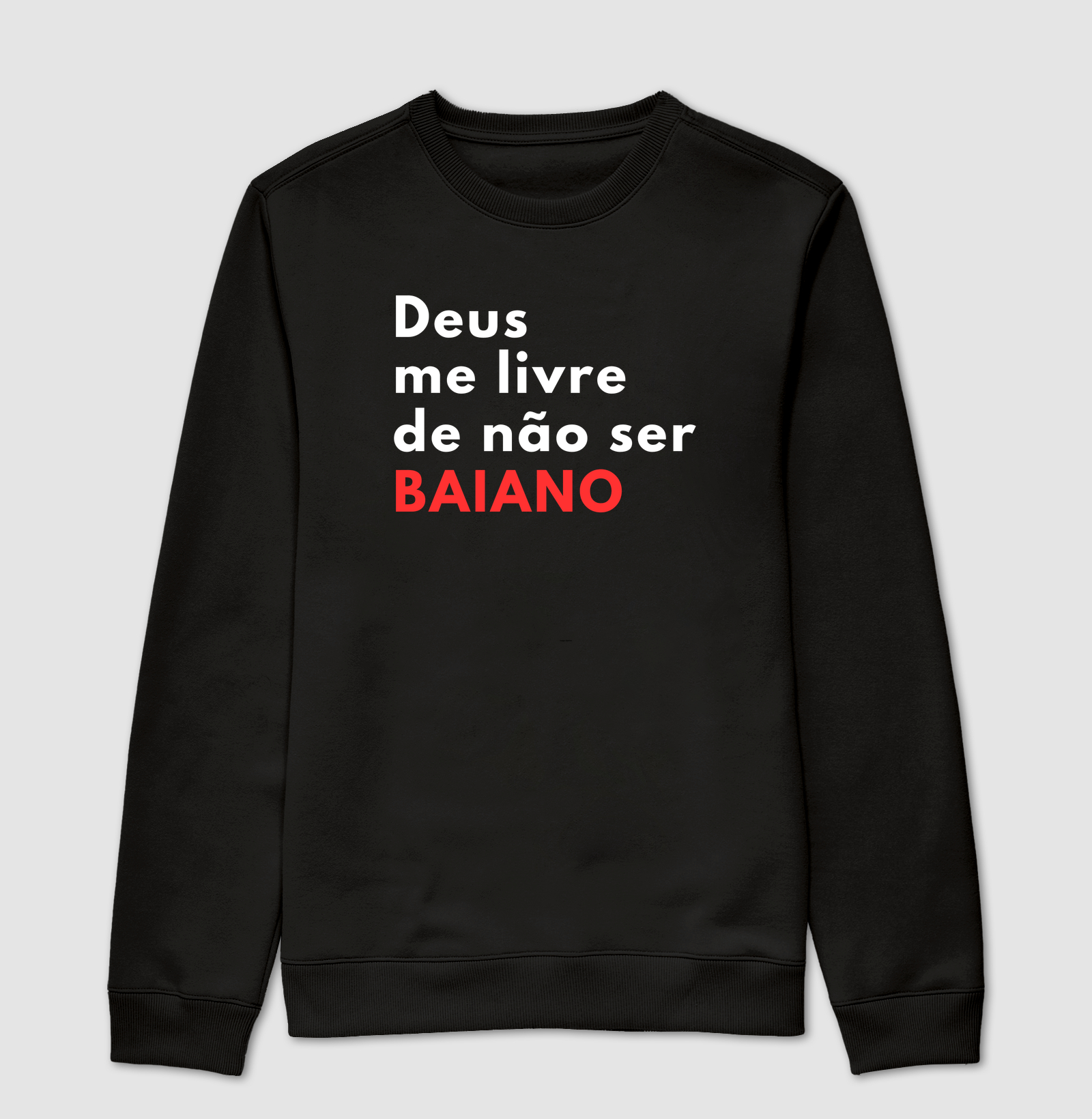 Deus me livre de não ser BAIANO