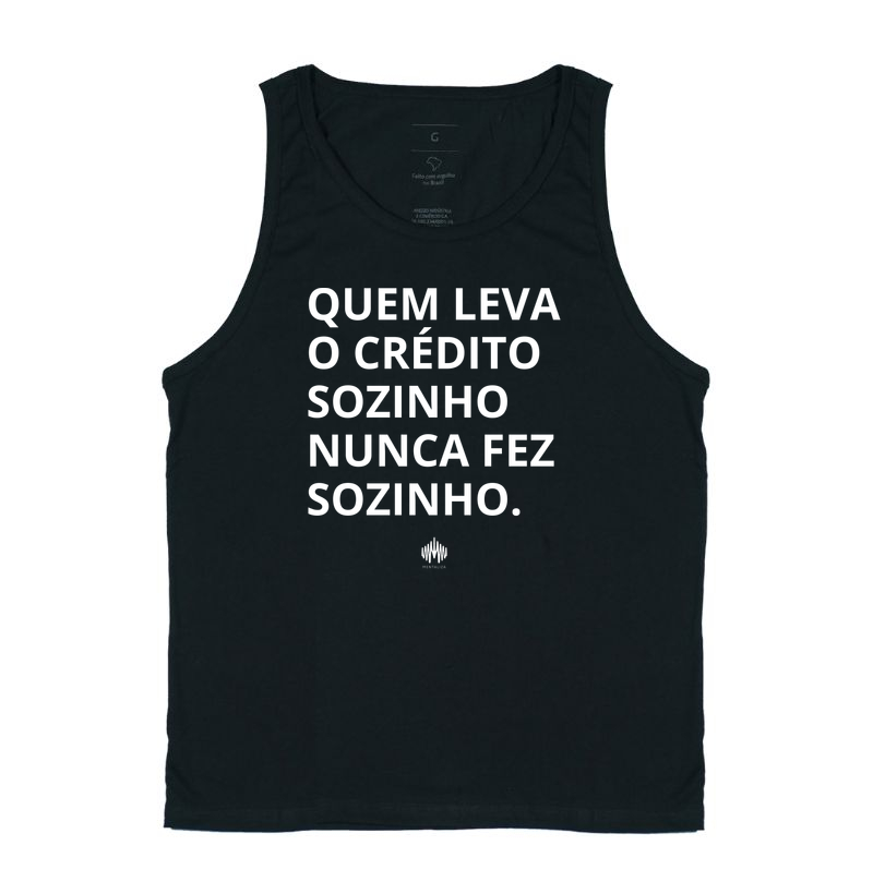 Quem Leva o Crédito Sozinho Nunca Fez Sozinho.